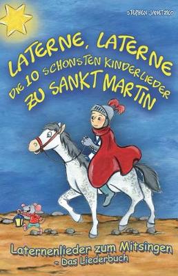 Book cover for Laterne, Laterne - Die 10 schoensten Kinderlieder zu Sankt Martin