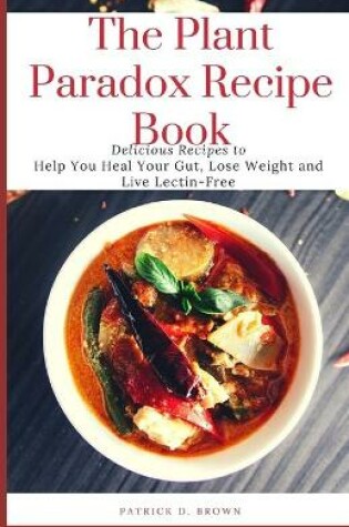 Cover of The Plant Paradox Recipe Book