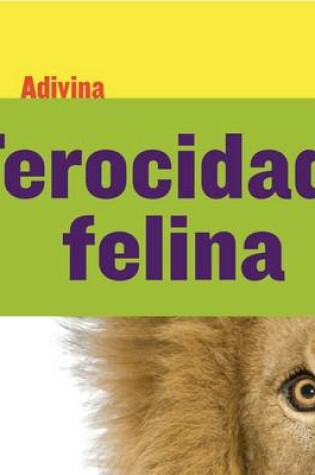 Cover of Ferocidad Felina (Fiercely Feline)