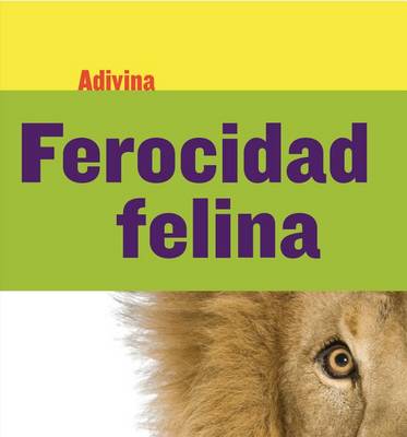 Cover of Ferocidad Felina (Fiercely Feline)