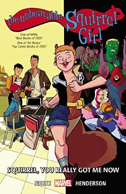 Book cover for The Unbeatable Squirrel Girl Vol. 3: You Really Got Me Now