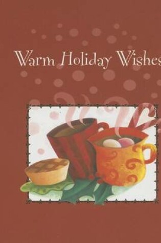 Cover of Warm Holiday Wishes