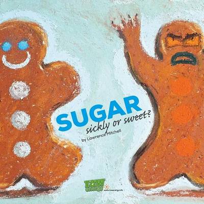 Book cover for Sugar: Sickly or Sweet