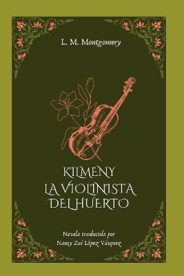 Book cover for Kilmeny, la violinista del huerto