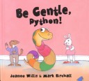 Cover of Be Gentle, Python!