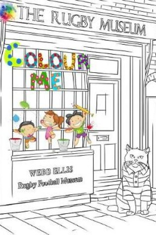 Cover of The Rugby Museum - Colour Me