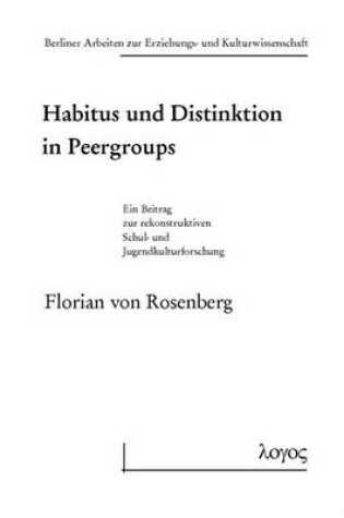 Cover of Habitus Und Distinktion in Peergroups