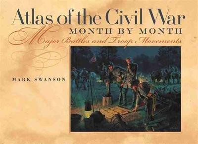 Book cover for Atlas of the Civil War, Month by Month