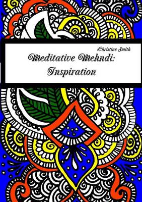 Book cover for Meditative Mehndi: Inspiration
