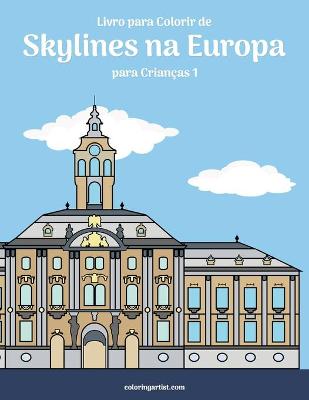 Cover of Livro para Colorir de Skylines na Europa para Criancas 1