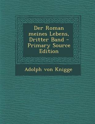 Book cover for Der Roman Meines Lebens, Dritter Band - Primary Source Edition