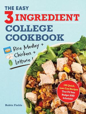 Book cover for The Easy Three-Ingredient College Cookbook