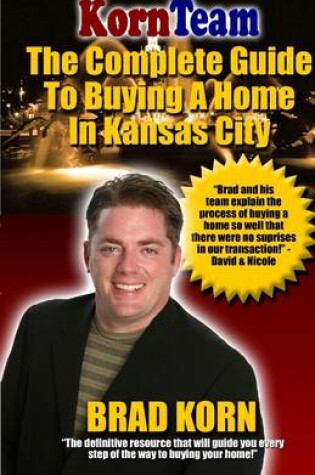 Cover of The Complete Guide to Buying a Home In Kansas City