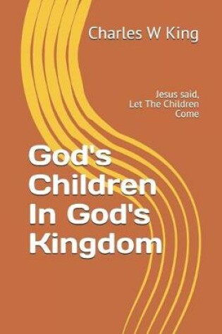 Cover of God's Children In God's Kingdom