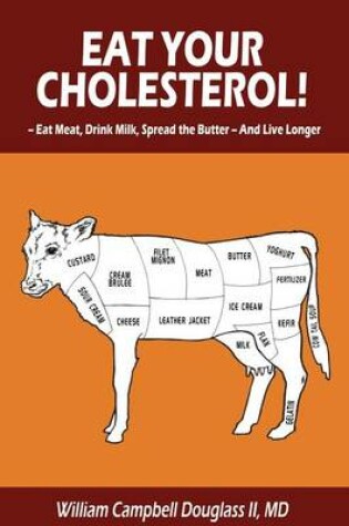 Cover of Eat Your Cholesterol!