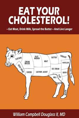 Book cover for Eat Your Cholesterol!