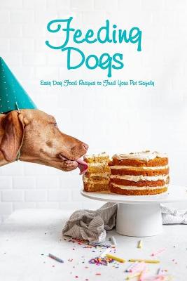 Book cover for Feeding Dogs
