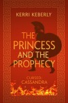 Book cover for The Princess and the Prophecy