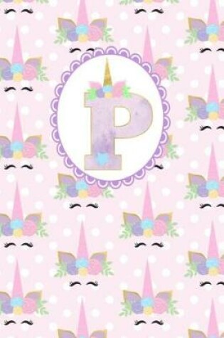 Cover of Unicorn Monogram Journal - Letter P