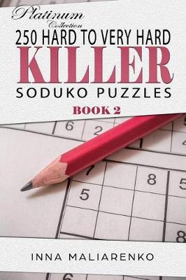 Book cover for 250 Hard to Very Hard Killer Soduko Puzzle