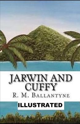 Book cover for Jarwin and Cuffy ILLUSTRATED