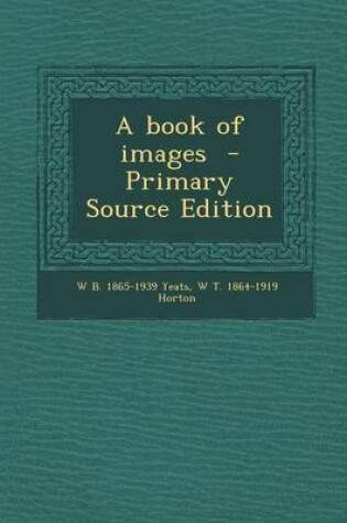 Cover of A Book of Images - Primary Source Edition