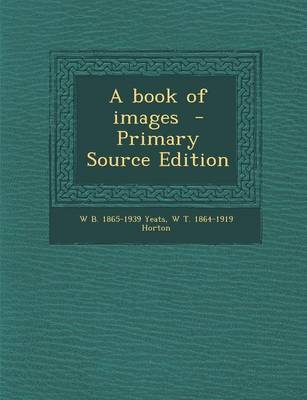 Book cover for A Book of Images - Primary Source Edition