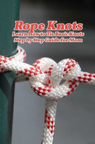 Cover of Rope Knots