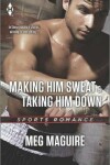 Book cover for Making Him Sweat and Taking Him Down