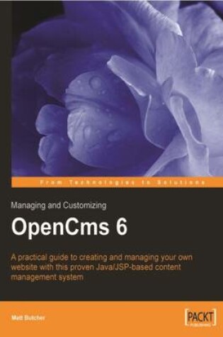 Cover of Managing and Customizing OpenCms 6 Websites