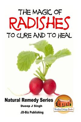 Book cover for The Magic of Radishes to Cure and to Heal