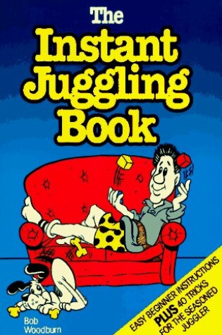 Cover of The Instant Juggling Book