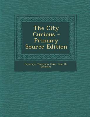 Book cover for The City Curious - Primary Source Edition