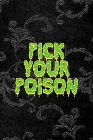 Cover of Pick Your Poison
