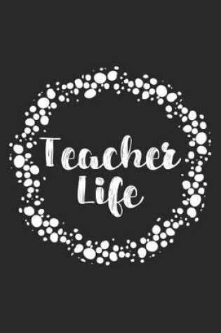 Cover of Teacher Life