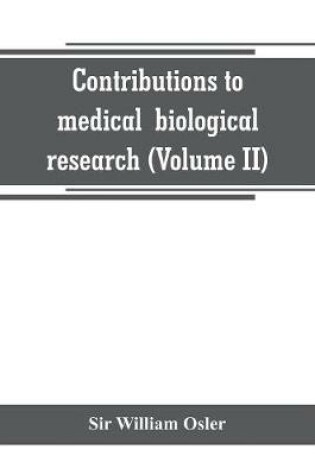 Cover of Contributions to medical and biological research (Volume II)