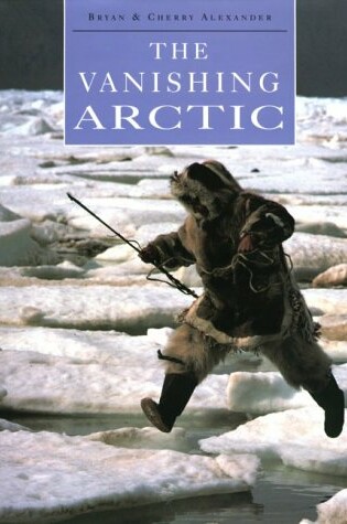 Cover of The Vanishing Arctic