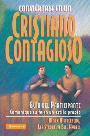 Cover of Conviertase En Un Cristiano Contagioso/Alumno