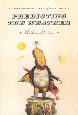 Book cover for Predicting the Weather – Victorians and the Science of Meteorology