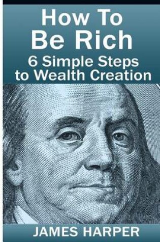 Cover of How To Be Rich