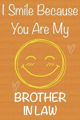 Book cover for I Smile Because You Are My Brother in Law