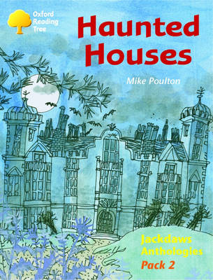 Book cover for Oxford Reading Tree: Levels 8-11: Jackdaws: Pack 2: Haunted Houses