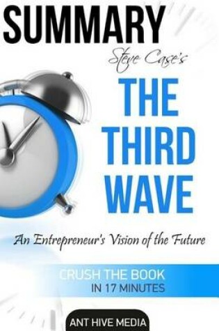 Cover of Summary Steve Case's the Third Wave