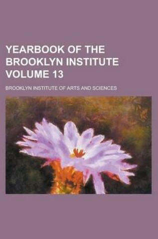 Cover of Yearbook of the Brooklyn Institute Volume 13