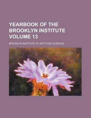 Book cover for Yearbook of the Brooklyn Institute Volume 13