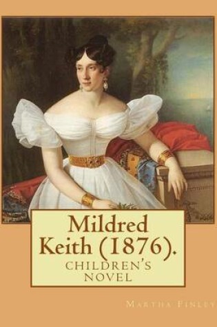 Cover of Mildred Keith (1876). By