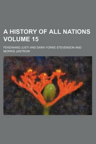 Cover of A History of All Nations Volume 15