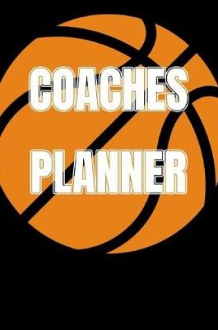 Cover of Basketball Coaches Planner