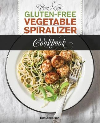 Book cover for The New Gluten Free Vegetable Spiralizer Cookbook