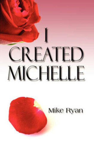 Cover of I Created Michelle